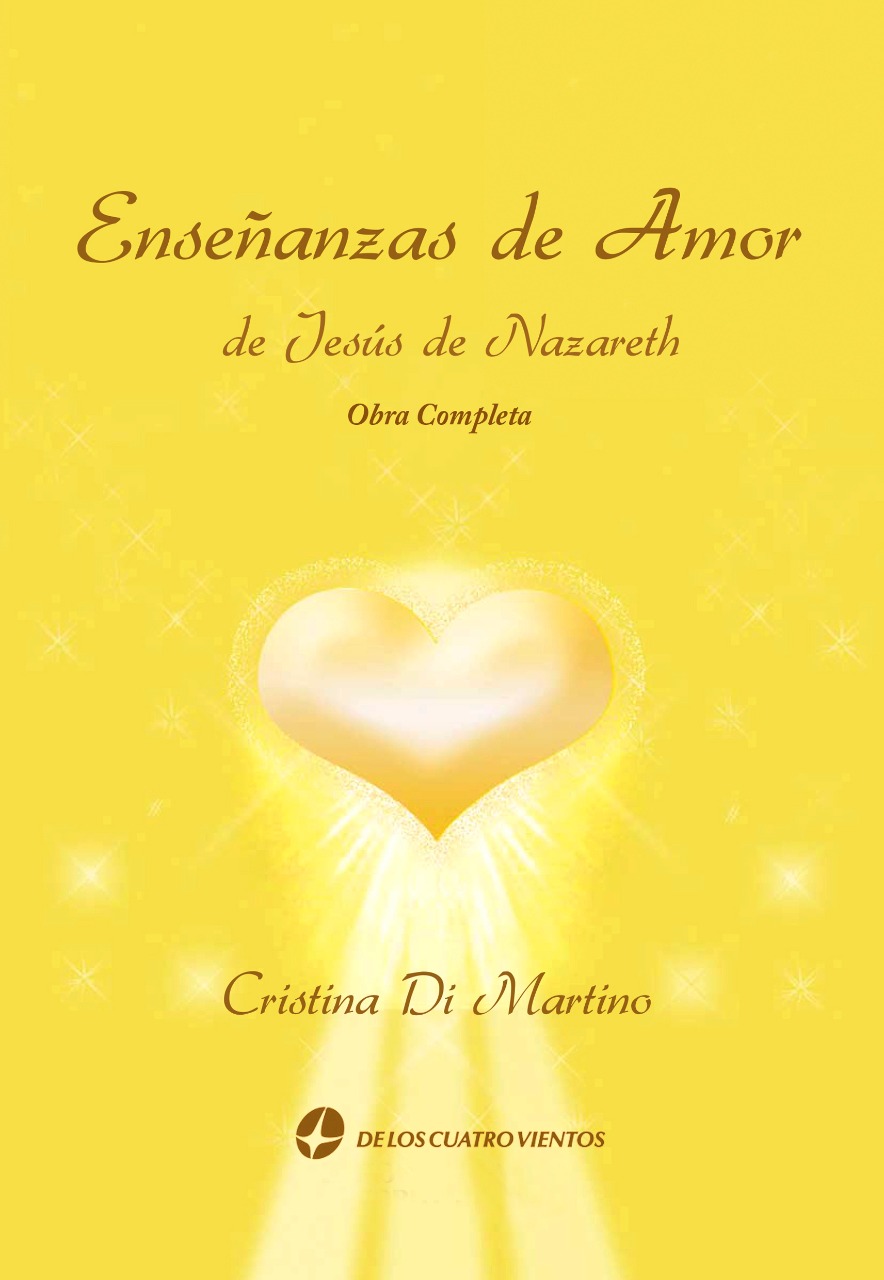 Enseñanzas de Amor, de Jesús de Nazareth, Cristina Di Martino